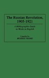 The Russian Revolution, 1905-1921
