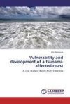 Vulnerability and development of a tsunami-affected coast