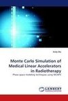 Monte Carlo Simulation of Medical Linear Accelerators in Radiotherapy