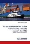 An assessment of the use of warehousing space to support the IDZ's