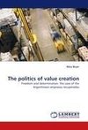 The politics of value creation