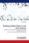 Building Global Order in the 21st Century