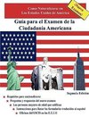 Guía para el Examen de la Ciudadanía Americana, Segunda Edición