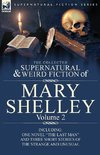 The Collected Supernatural and Weird Fiction of Mary Shelley Volume 2