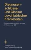 Diagnosenschlüssel und Glossar psychiatrischer (6584 888) Krankheiten