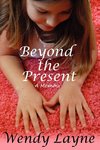 Beyond the Present