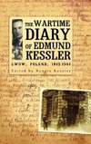 The Wartime Diary Of Edmund Kessler