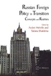 Russian Foreign Policy in Transition