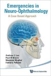 Emergencies in Neuro-Ophthalmology