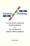 Catalytic Thinking