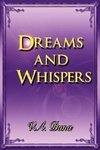 Dreams and Whispers