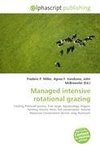 Managed intensive rotational grazing