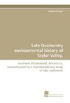 Late Quaternary environmental history of Taylor Valley,