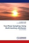 Two Phase Sampling: Using Multi-Auxiliary Attributes