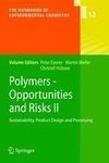 Polymers - Opportunities and Risks II