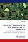 SENSITIVITY ANALYSIS TOOL FOR ANALOG LAYOUT GENERATION