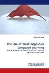 The Use of 'Real' English in Language Learning