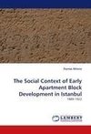 The Social Context of Early Apartment Block Development in Istanbul