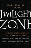 More Stories from the Twilight Zone