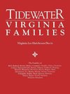 Tidewater Virginia Families. the Families of Bell, Binford, Bonner, Butler, Campbell, Cheadle, Chiles, Clements, Cotton, Dejarnette(att), Dumas, Ellys
