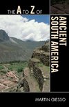 A to Z of Ancient South America