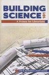 Piotrowicz, L:  Building Science 101