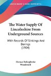 The Water Supply Of Lincolnshire From Underground Sources