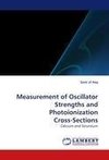 Measurement of Oscillator Strengths and Photoionization Cross-Sections
