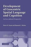 Dasen, P: Development of Geocentric Spatial Language and Cog