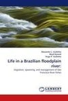 Life in a Brazilian floodplain river: