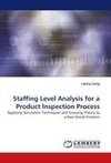 Staffing Level Analysis for a Product Inspection Process