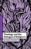 Theology and the Dialogue of Religions
