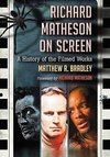 Bradley, M:  Richard Matheson on Screen