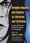 Weiner, R:  Graphic Novels and Comics in Libraries and Archi