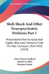 Shell-Shock And Other Neuropsychiatric Problems Part 1