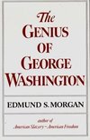 Morgan, E: Genius of George Washington