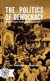 The Politics of Democracy
