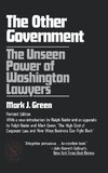 Green, M: Other Government - The Unseen Power of Washington
