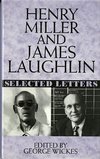 Laughlin, J: Henry Miller & James Laughlin - Selected Letter