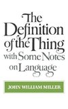 Miller, J: Definition of the Thing - with Some Notes on Lang