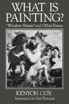 Cox, K: What Is Painting? - Winslow Homer and Other Essays