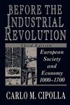 Cipolla, C: Before the Industrial Revolution 3e - European S