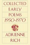Rich, A: Collected Early Poems 1950-1970