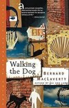 Maclaverty, B: Walking the Dog - And Other Stories