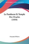 Le Pantheon Et Temple Des Oracles (1858)