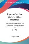 Rapport Sur Les Marbres Et Les Machines