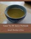 Green Tea Mr. Justice Harbottle