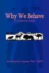 Why We Behave