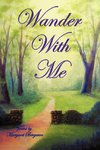 Wander With Me