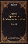 The Apology, Phaedo and Crito by Plato; The Golden Sayings by Epictetus; The Meditations by Marcus Aurelius